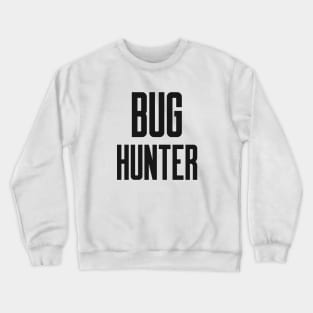 Cybersecurity Bug Hunter Crewneck Sweatshirt